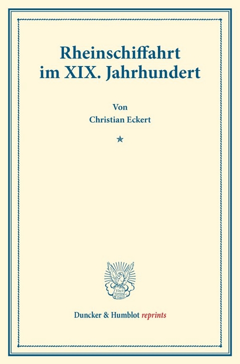 Rheinschiffahrt im XIX. Jahrhundert. - Christian Eckert