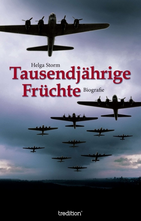 Tausendjährige Früchte - Helga Storm