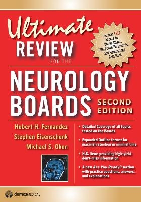 Ultimate Review for the Neurology Boards - Hubert H. Fernandez, Stephan Eisenchenk, Michael S. Okun