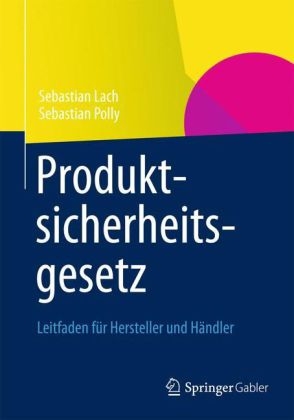 Produktsicherheitsgesetz - Sebastian Lach, Sebastian Polly