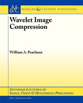 Wavelet Image Compression - William A. Pearlman