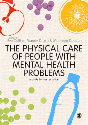 The Physical Care of People with Mental Health Problems - 