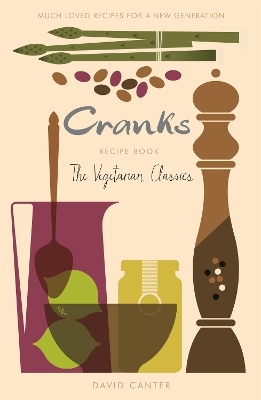 Cranks Recipe Book - David Canter