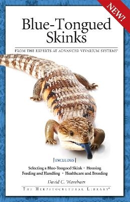 Blue-Tongued Skinks - David C. Wareham