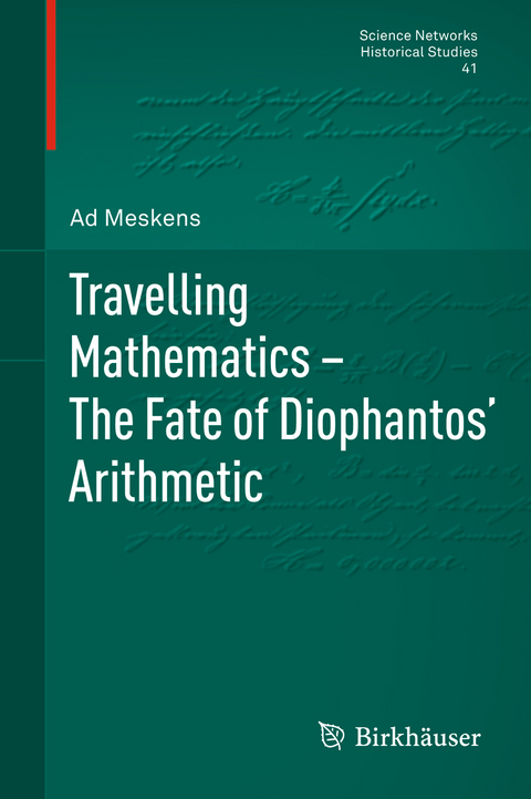 Travelling Mathematics - The Fate of Diophantos' Arithmetic - Ad Meskens