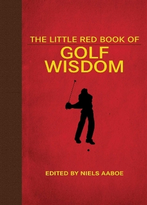 The Little Red Book of Golf Wisdom - 