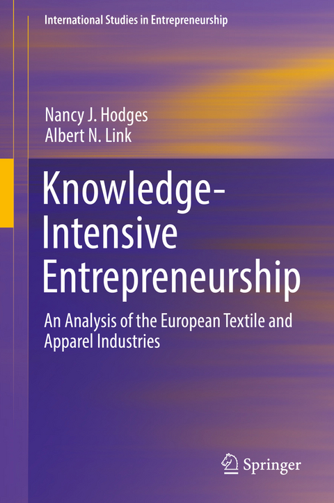 Knowledge-Intensive Entrepreneurship - Nancy J. Hodges, Albert N. Link