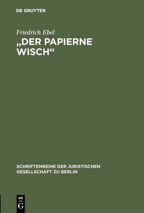 "Der papierne Wisch" - Friedrich Ebel