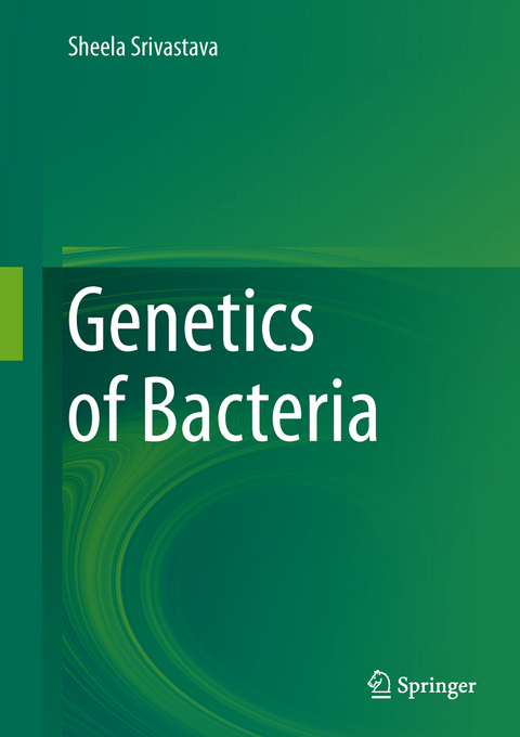 Genetics of Bacteria - Sheela Srivastava