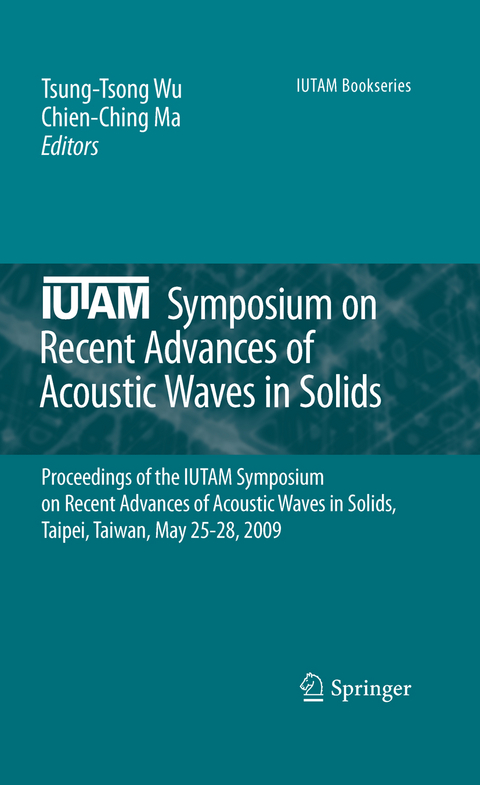 IUTAM Symposium on Recent Advances of Acoustic Waves in Solids - 