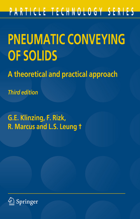 Pneumatic Conveying of Solids - G.E. Klinzing, F. Rizk, R. Marcus, L.S. Leung