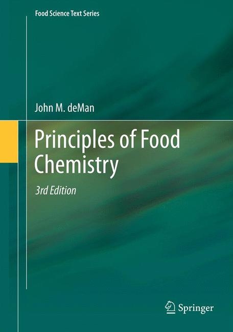 Principles of Food Chemistry - John M. Deman