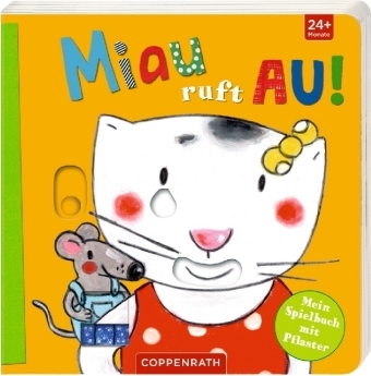 Miau ruft AU! - Katja Richert