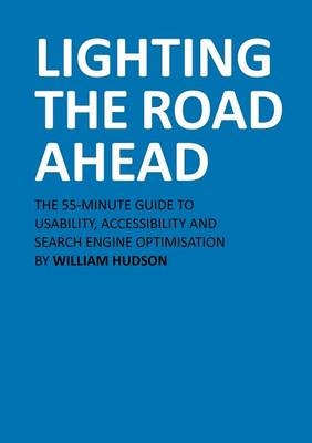 Lighting The Road Ahead - William Hudson