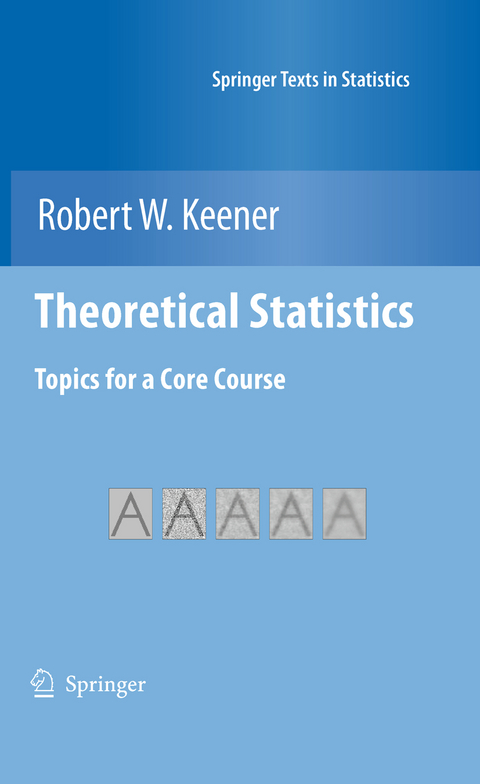 Theoretical Statistics - Robert W. Keener