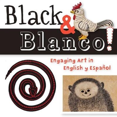 Black & Blanco! - Madeleine Budnick