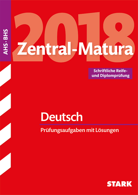 Zentral-Matura - Deutsch - AHS/BHS