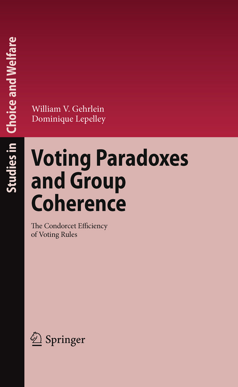 Voting Paradoxes and Group Coherence - William V. Gehrlein, Dominique Lepelley