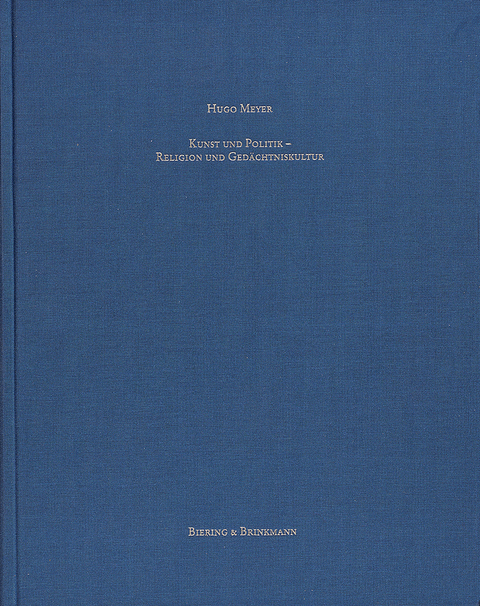 Kunst und Politik Religion und Gedächtniskultur, 1 - Hugo Meyer