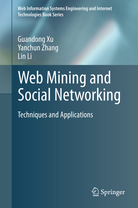 Web Mining and Social Networking - Guandong Xu, Yanchun Zhang, Lin Li