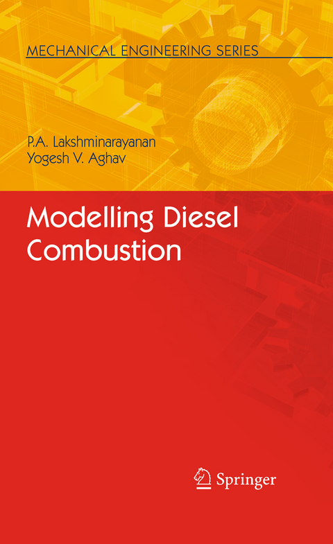 Modelling Diesel Combustion - P. A. Lakshminarayanan, Yoghesh V. Aghav
