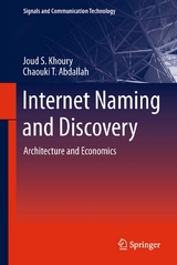 Internet Naming and Discovery -  Chaouki T. Abdallah,  Joud S. Khoury