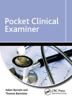 Pocket Clinical Examiner - Adam Barnett, Thomas Bannister