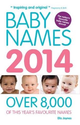 Baby Names 2014 - Ella Joynes