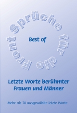 Best of  - Letzte Worte berühmter Frauen und Männer - Frank Schütze