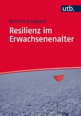 Resilienz im Erwachsenenalter - Bernhard Leipold