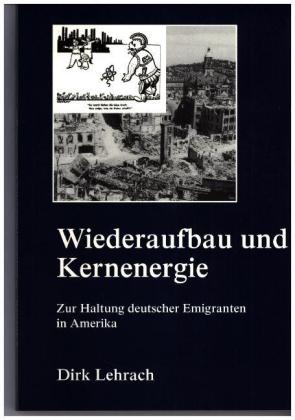 Wiederaufbau und Kernenergie - Dirk Lehrach