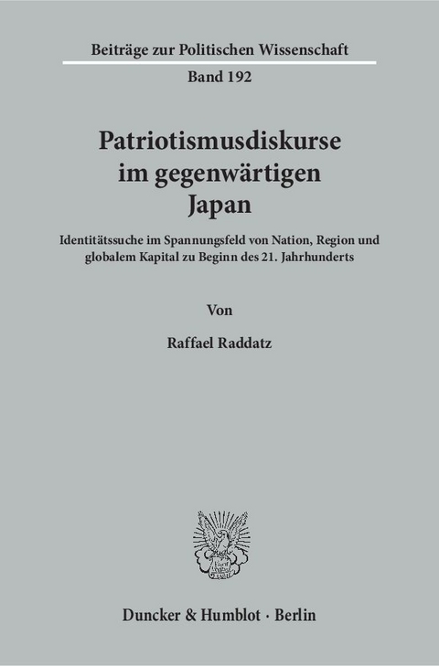 Patriotismusdiskurse im gegenwärtigen Japan. - Raffael Raddatz