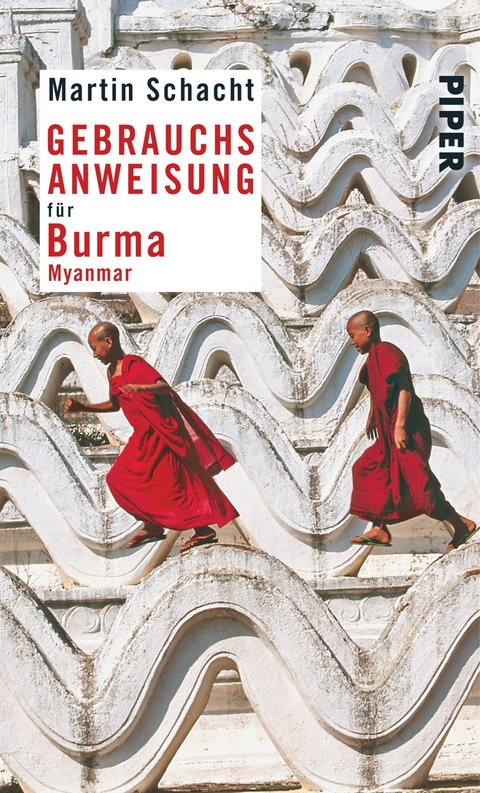 Gebrauchsanweisung für Burma · Myanmar - Martin Schacht