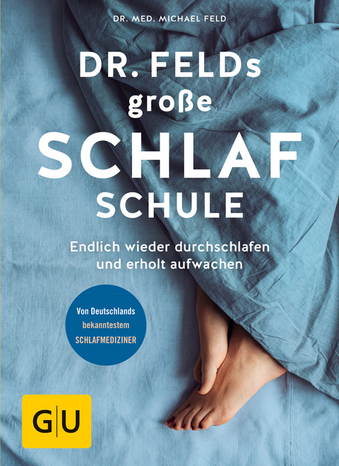 Dr. Felds große Schlafschule - Michael Feld