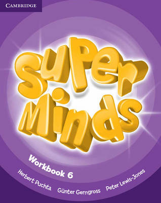 Super Minds Level 6 Workbook - Herbert Puchta, Günter Gerngross, Peter Lewis-Jones