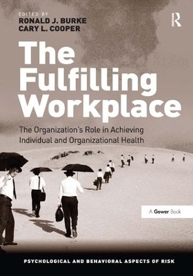 The Fulfilling Workplace - Ronald J. Burke