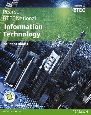 BTEC Nationals Information Technology Student Book + Activebook - Jenny Phillips, Alan Jarvis, Mark Fishpool, Richard McGill