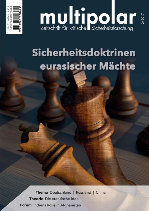 Sicherheitsdoktrinen eurasischer Mächte - Bernd Biedermann, Sergej Biryukov, Rainer Böhme, Shanthie Mariet Souza, Mehmet Can Dincer, Frank Elbe, Ali Fathollah-Nejad, Andrej Kovalenko, Klaus Larres, Wilfried Schreiber