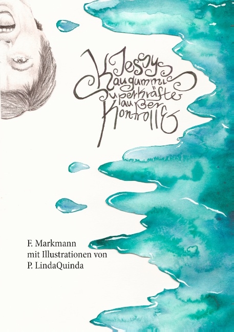 Jessys Kaugummis - Frauke Markmann, Linda Marie Krause