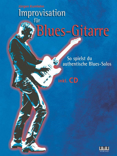 Improvisation für Blues-Gitarre - Jürgen Kumlehn