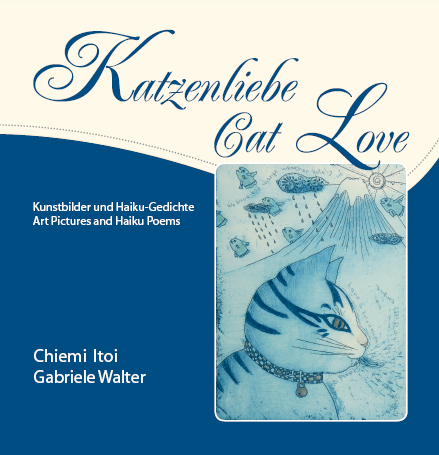 Katzenliebe – Cat Love (Deutsch/Englisch) - Gabriele Walter, Chiemi Itoi