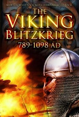 The Viking Blitzkrieg - Martyn Whittock