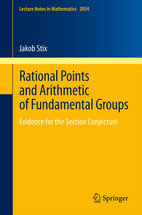 Rational Points and Arithmetic of Fundamental Groups - Jakob Stix