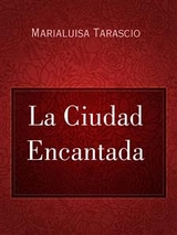 La Ciudad Encantada - Marialuisa Tarascio