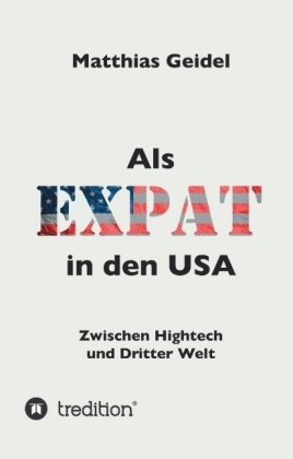Als Expat in den USA - Matthias Geidel