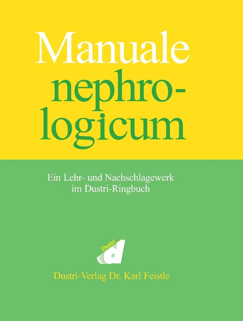 Manuale nephrologicum - Frieder Keller, Markus Ketteler