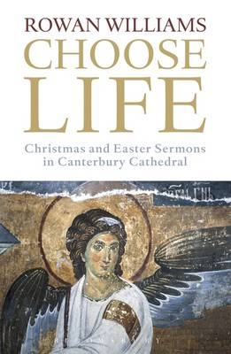 Choose Life - Rowan Williams