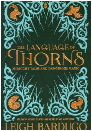 The Language of Thorns - Leigh Bardugo