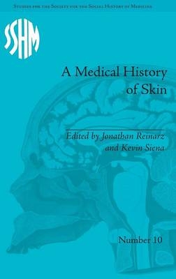 A Medical History of Skin - Kevin Patrick Siena