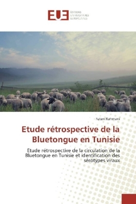 Etude rétrospective de la Bluetongue en Tunisie - Faten Rahmani